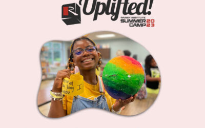 “Uplifted!” Summer Arts Camp: Final Report